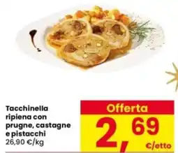 Interspar Tacchinella ripiena con prugne, castagne e pistacchi offerta