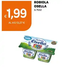 Ekom Robiola osella offerta