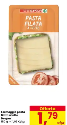 Interspar Formaggio pasta filata a fette Despar offerta