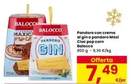 Interspar Pandoro con crema al gin o pandoro Maxi Cioc pop corn Balocco offerta