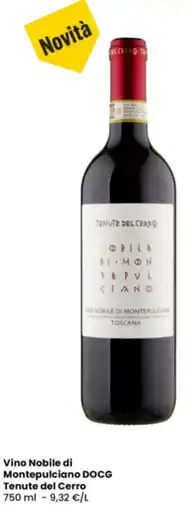 Interspar Vino Nobile di Montepulciano DOCG Tenute del Cerro offerta
