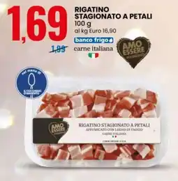 Eurospin Amo essere rigatino stagionato a petali offerta