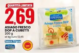 Eurospin Asiago fresco dop a cubetti offerta