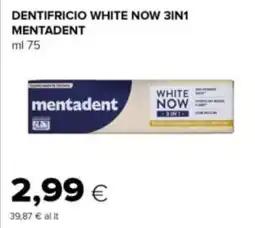 Oasi Dentifricio white now 3in1 MENTADENT offerta