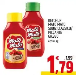Ard Discount Ketchup mato mato squiz classico/ piccante offerta