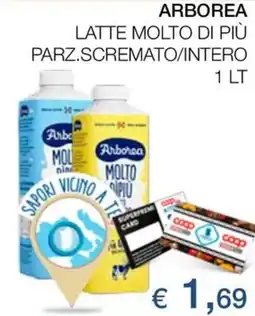 Coop Arborea latte molto di più parz.scremato/intero offerta