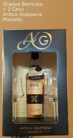 Famila Grappa Barricata + 2 Calici Antica Grapperia Mazzetti offerta