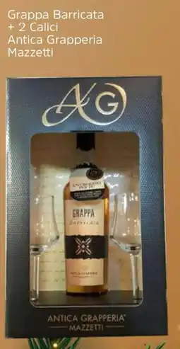 Famila Grappa Barricata + 2 Calici Antica Grapperia Mazzetti offerta