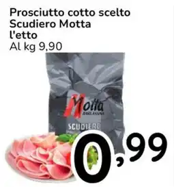 Famila Prosciutto cotto scelto Scudiero Motta offerta
