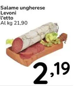 Famila Salame ungherese Levoni offerta