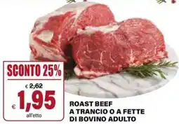 Il Gigante Roast beef a trancio o a fette di bovino adulto offerta