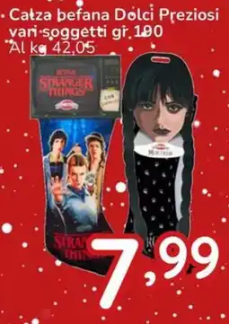 Famila Catza befana Dolci Preziosi offerta