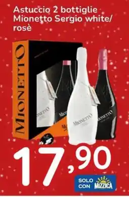Famila Astuccio 2 bottiglie Mionetto Sergio white/ rosè offerta