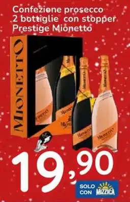 Famila Confezione prosecco 2 bottiglie con stopper Prestige Mionetto offerta