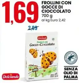 Eurospin Dolciando frollini con gocce di cioccolato offerta