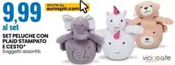 Eurospin Vicino a te set peluche con plaid stampato e cesto offerta