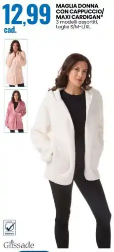 Eurospin Glissade maglia donna con cappuccio/ maxi cardigan offerta