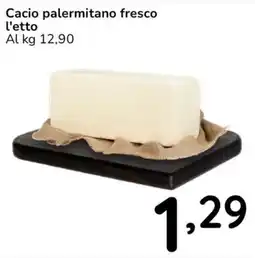 Famila Cacio palermitano fresco offerta