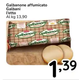 Famila Galbanone affumicato Galbani offerta