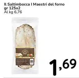 Famila Il Saltimbocca I Maestri del forno offerta