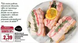 Il Gigante Metà pollo fior di romagna disossato ripieno offerta