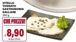 Il Gigante Vitello tonnato gastronomia galliani offerta