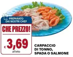 Il Gigante Carpaccio di tonno, spada o salmone offerta