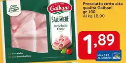 Famila Prosciutto cotto alta qualità Galbani offerta