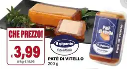 Il Gigante Il gigante patè di vitello offerta