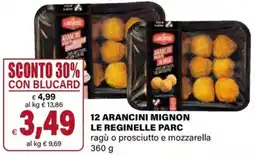 Il Gigante 12 arancini mignon le reginelle parc ragù o prosciutto e mozzarella offerta