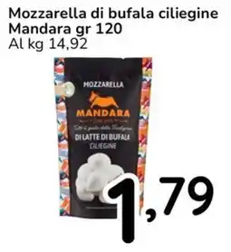 Famila Mozzarella di bufala ciliegine Mandara offerta