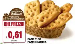 Il Gigante Pane tipo panfocaccia offerta