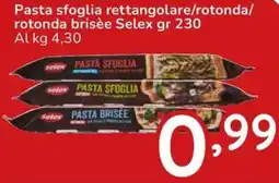 Famila Pasta sfoglia rettangolare/rotonda/rotonda brisée Selex offerta