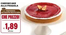Il Gigante Cheesecake alla fragola offerta