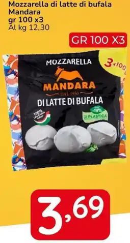 Famila Mozzarella di latte di bufala Mandara offerta