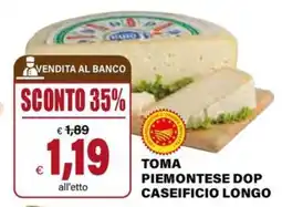Il Gigante Toma piemontese dop caseificio longo offerta