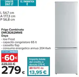 Carrefour Frigo Combinato DMCB262MWE Daya offerta