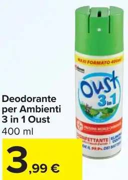 Carrefour Deodorante per Ambienti 3 in 1 Oust offerta