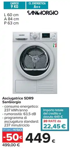 Carrefour Asciugatrice SDR9 SanGiorgio offerta