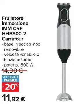 Carrefour Frullatore Immersione IMM CRF HHB800-2 Carrefour offerta