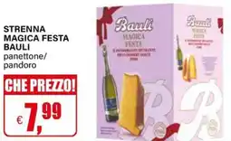 Il Gigante Strenna magica festa bauli panettone/ pandoro offerta
