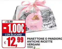 Il Gigante Panettone o pandoro antiche ricette VERGANI offerta