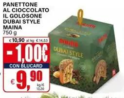 Il Gigante Panettone al cioccolato il golosone dubai style MAINA offerta