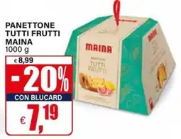 Il Gigante Panettone tutti frutti MAINA offerta