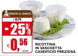 Il Gigante Ricottina in vaschetta caseificio preziosa offerta
