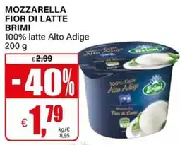 Il Gigante Mozzarella fior di latte BRIMI offerta