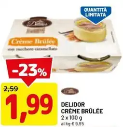 DPiù Delidor crème brûlée offerta