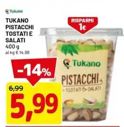 DPiù Tukano pistacchi tostati e salati offerta