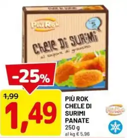 DPiù Più rok chele di surimi panate offerta
