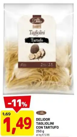 DPiù Delidor tagliolini con tartufo offerta